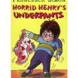 Buy Horrid Henry's Underpants by Francesca Simon at low price online in India
