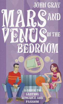 Buy Mars And Venus In The Bedroom: A Guide to Lasting Romance and Passion book at low price online in india
