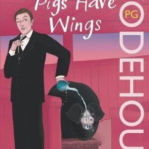 Buy Pigs Have Wings by PG Wodehouse at low price online in India