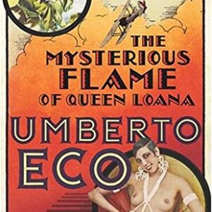 Buy The Mysterious Flame Of Queen Loana- An Illustrated Novel by Umberto Eco at low price online in India