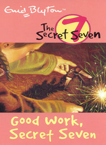 Buy The Secret Seven- Good Work, Secret Seven by Enid Blyton at low price online in India