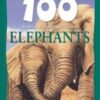 Buy 100 Things You Should Know About Elephants book at low price online in india