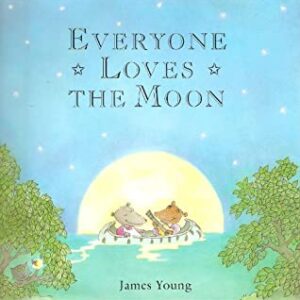 Buy Everyone Loves the Moon book at low price online in india