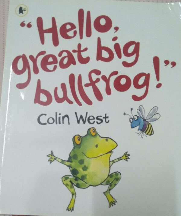 Buy Hello, Great Big Bullfrog! book at low price online in india