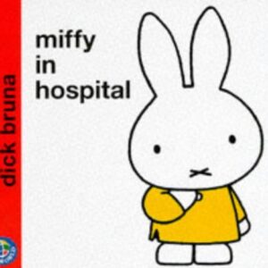 Buy Miffy in the Hospital book at low price online in india