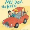 Buy My Dad, The Hero book at low price online in india