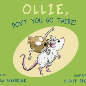 Buy Ollie, Don't You Go There! book at low price online in india