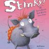 Buy Stinky!, Or, How the Beautiful Smelly Warthog Found a Friend book at low price online in india