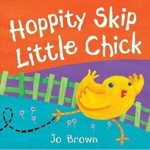 Buy Hoppity Skip Little Chick. Jo Brown book at low price online in india