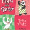 Buy Panda and Gander: Tutti-frutti book at low price online in india