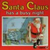 Buy Santa Claus Has A Busy Night book at low price online in india