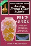 Buy American Pressed Glass & Bottles Price Guide by Kyle Husfloen at low price online in India