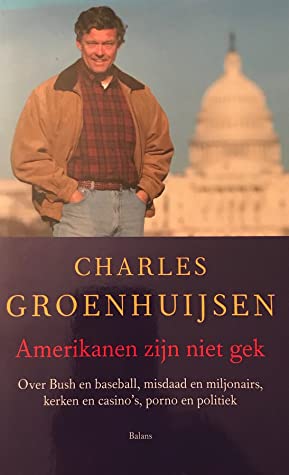 Buy Amerikanen Zijn Niet Gek book by Charles Groenhuijsen at low price online in india