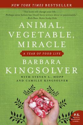 Buy Animal, Vegetable, Miracle- A Year of Food Life by Barbara Kingsolver at low price online in India