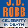 Buy Celebrity in Death book by J.D. Robb at low price online in india