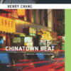 Buy Chinatown Beat by Henry Chang at low price online in india
