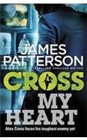 Buy Cross My Heart by James Patterson at low price online in india