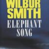 Buy Elephant Song by Wilbur Smith at low price online in India