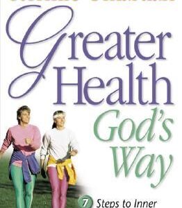 Buy Greater Health God's Way: Seven Steps to Inner and Outer Beauty by Stormie Omartian at low price online in india