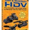 Buy How to Shoot, Edit and Distribute HDV- The Complete, up to Date Guide to Working with the HDV Format by Nadrew Lock at low price online in India