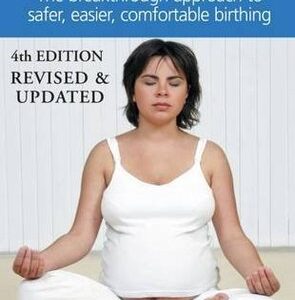 Buy HypnoBirthing: The breakthrough approach to safer, easier, more comfortable birthing book by Marie F. Mongan at low price online in india