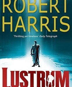 Buy Lustrum book by Robert Harris at low price online in india