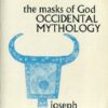 Buy Occidental Mythology: The Masks of God book by Joseph Campbell at low price online in india