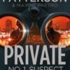 Buy Private: No. 1 Suspect book by James Patterson at low price online in india