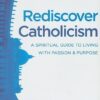 Buy Rediscover Catholicism by Matthew Kelly at low price online in india