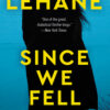 Buy Since We Fell- A Novel by Dennis Lehane at low price online in India