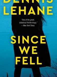 Buy Since We Fell- A Novel by Dennis Lehane at low price online in India