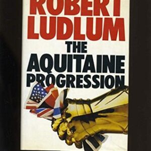Buy The Aquitaine Progression by Robert Ludlum at low price online in India