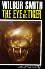 Buy The Eye of the Tiger by Wilbur Smith at low price online in India
