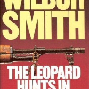 Buy The Leopard Hunts in Darkness by Wilbur Smith at low price online in India