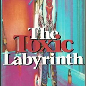 Buy The Toxic Labyrinth- A Family's Successful Battle Against Environmental Illness by Sherry Rogers at low price online in India