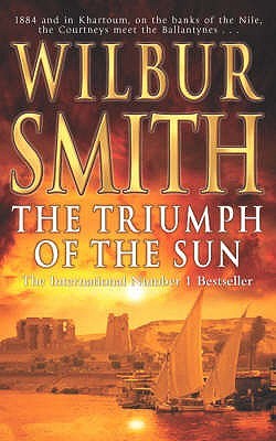 Buy The Triumph of the Sun by Wilbur Smith at low price online in India