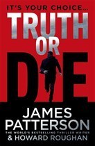 Buy Truth or Die by James Patterson and Howard Roughan at low price online in India
