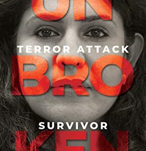 Buy Unbroken - The Brussels Terror Attack Survivor by Nidhi Chaphekar at low price online in India