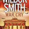 Buy War Cry book by Wilbur Smith at low price online in india