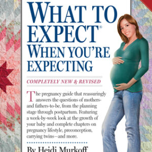 Buy What to Expect When You're Expecting by Heidi Murkoff and Sharon Mazel at low price online in India