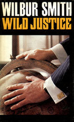Buy Wild Justice by Wilbur Smith at low price online in India