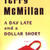 Buy A Day Late and a Dollar Short book by Terry McMillan at low price online in India