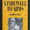 Buy A Farewell To Arms book by Ramji Lall at low price online in india