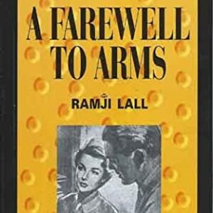Buy A Farewell To Arms book by Ramji Lall at low price online in india