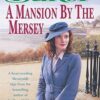 Buy A Mansion by the Mersey by Anne Baker at low price online in India