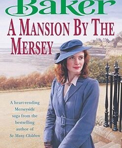 Buy A Mansion by the Mersey by Anne Baker at low price online in India