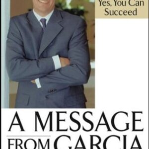 Buy A Message from Garcia book by Charles Patrick Garcia at low price online in india