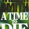 Buy A Time to Die by Wilbur Smith at low price online in India