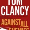 Buy Against All Enemies by Tom Clancy at low price online in India