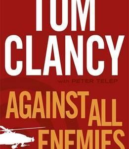 Buy Against All Enemies by Tom Clancy at low price online in India